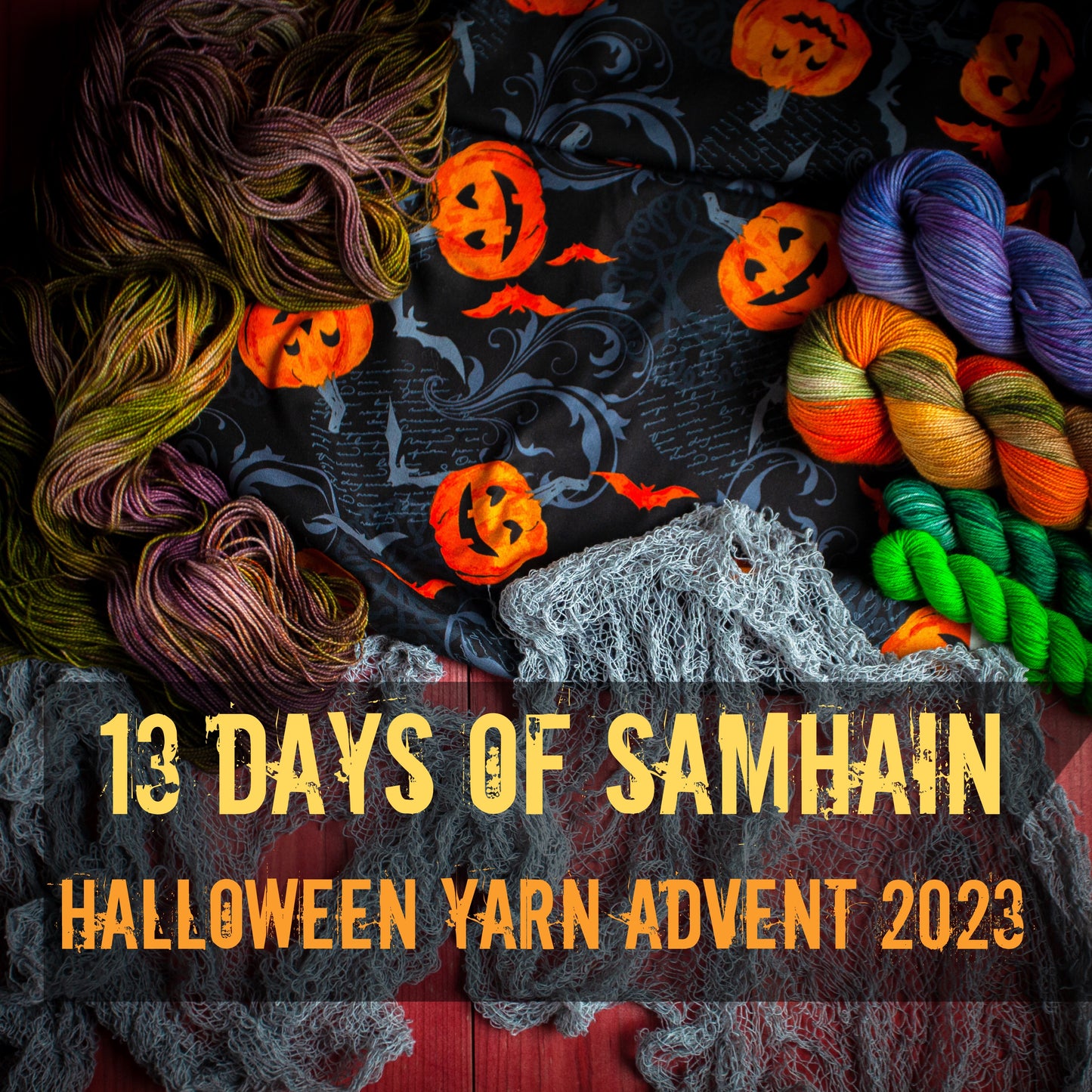 2023 Halloween yarn advent calendar "13 days of Samhain"